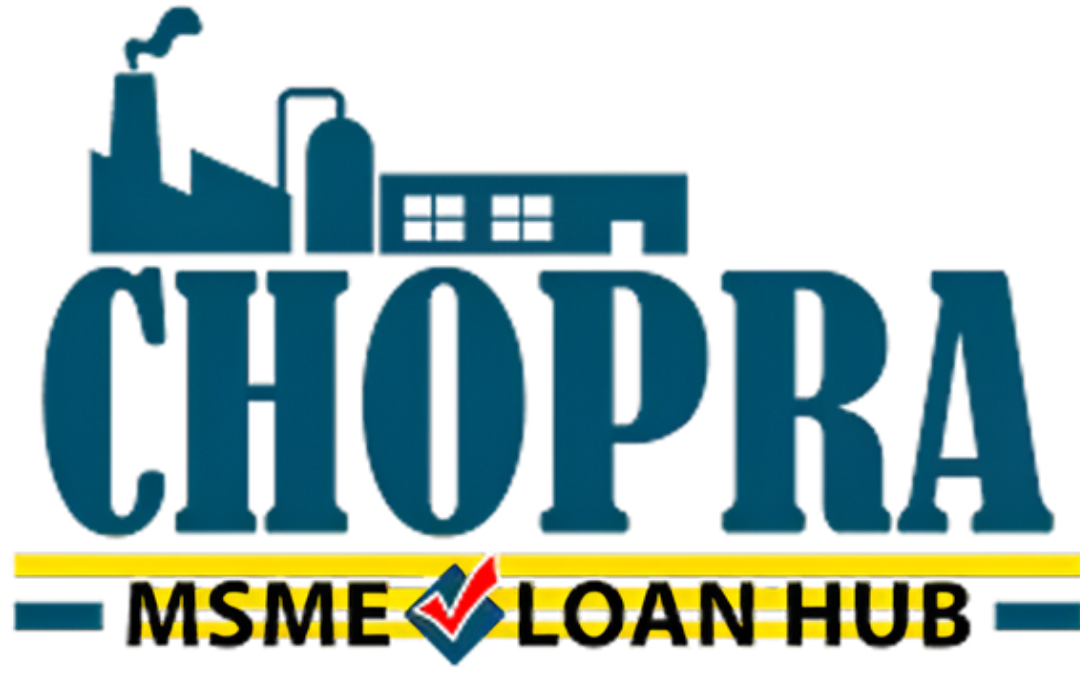 Chopra MSME Loan Hub